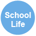 School Life